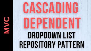 Cascading Dropdownlist In ASPNET MVC Repository Pattern  MVC Dependent dropdown [upl. by Loralee]