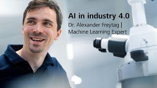 Dr Alexander Freytag presents insights into how ZEISS uses artificial intelligence in industry 40 [upl. by Nadroj]