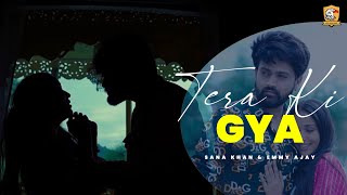 Tera Ki Gya  Sana Khan  Wild Hawk Music  Latest Punjabi Song 2024 [upl. by Alleinad]