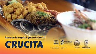 RUTA DE LA CAPITAL GASTRONOMICA  CAPITULO CRUCITA [upl. by Connel]