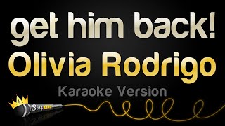 Olivia Rodrigo  get him back Karaoke Version [upl. by Ahsiniuq]