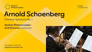 Schoenberg Chamber Symphony No 1  Kirill Petrenko · Berliner Philharmoniker [upl. by Maillij]