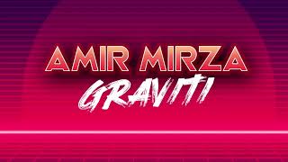 GRAVITI  AMIR MIRZA OFFICIAL AUDIO VIDEO [upl. by Oflunra]