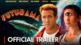 FUTURAMA  Movie Trailer 2025  Ryan Reynolds Brie Larson [upl. by Skilken]