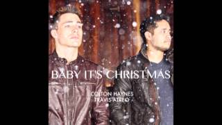 Baby Its Christmas  Original Song by Colton Haynes and TravisAtreo [upl. by Glover848]