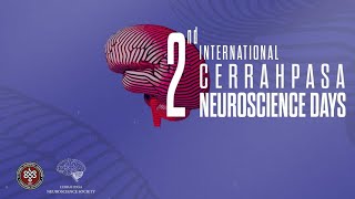 International Cerrahpaşa Neuroscience Days  Day 2 [upl. by Celie]