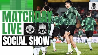 Matchday Live Manchester United vs Liverpool  FA Cup buildup [upl. by Rayshell]