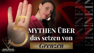 5 Mythen über das Setzen von Grenzen [upl. by Nodnal717]