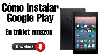 Cómo Instalar Google Play en Tablet Amazon Fire  Descargar free fire en tablet amazon fire 2020 [upl. by Laurance]