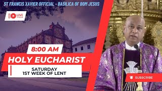 8 AM  English Mass  Monday  2nd week of Lent  Basilica of Bom Jesus  26 February 2024 [upl. by Arbas]