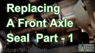 Part 1 How To Replace A Front Axle Shaft Seal RH Front Chevy GMC [upl. by Talbert]