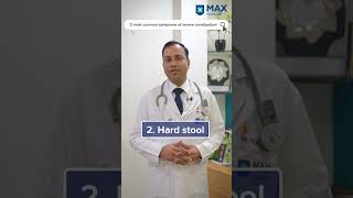 Common Symptoms of Constipation in adults  Dr Vikas Singla [upl. by Aivatnuahs]