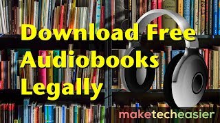 7 Websites Where You Can Find and Download Free Audiobooks Legally [upl. by Yanej]