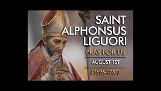 AUGUST 1ST ST ALPHONSUS MARY LIGUORI [upl. by Okiron]