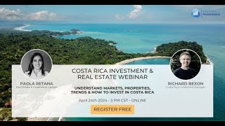 Costa Rica Investment amp Real Estate Webinar April 2024 [upl. by Eeryt246]