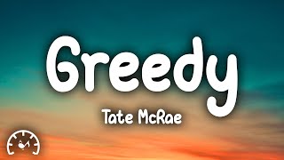 Tate McRae  Greedy Lyrics [upl. by Ihcalam563]