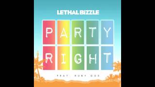 Party Right  Lethal Bizzle feat Ruby Goe Rip From 1Xtra Charlie Sloth [upl. by Tarrance]