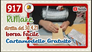 917🔴 Borsa Facile riMake della DIRETTA del 30042021  cartamodello GRATUITO elicreaCUCITO [upl. by Neleb]