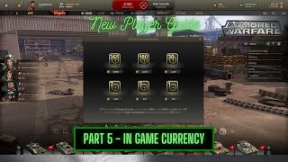 Armored Warfare  New Player Guide Series Part 5 In Game Currency Overview [upl. by Metzgar]