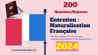 200 Questions dentretien de naturalisation Française 2024 [upl. by Gardiner]