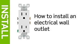 How to Install an Electrical Wall Outlet  Leviton [upl. by Ynnhoj]