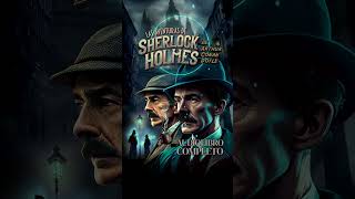 Las aventuras de Sherlock Holmes  Audiolibro Completo en español latino voz humana audiolibro [upl. by Ahkos]