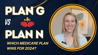 Medicare Plan G vs Plan N New Info [upl. by Kciredec540]