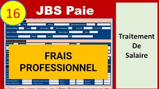 16  Bulletin de Paie  Calcul Frais Professionnel [upl. by Etnuahs]