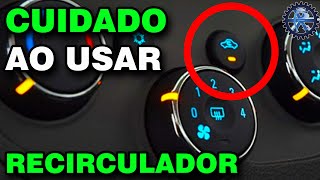 NÃO USE o RECIRCULADOR do AR CONDICIONADO antes de VER ESTE VÍDEO [upl. by Netsoj]