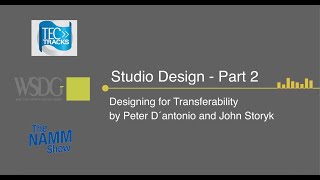 WSDG  The NAMM Show 2024  Studio Design Part 2  Designing for Transferability [upl. by Ridgley]