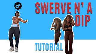 Swerve N’ A Dip EASY DANCE TUTORIAL Beginner Friendly [upl. by Annawt]