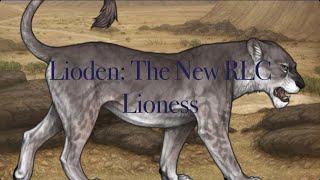 Lioden The New RLC Lioness [upl. by Dianemarie]