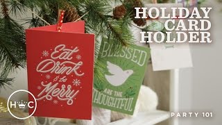 How to Make a Christmas Card Holder  Party 101 [upl. by Kristina]