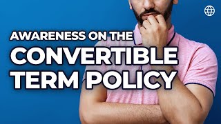 Should I Get a Convertible Term Policy What to be Aware of 😮 [upl. by Stambaugh]