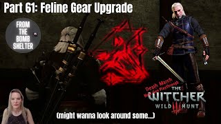 Part 61 Feline Gear Upgrade Cat Armour and swords Witcher 3 Next Gen Update Death March Playthrough [upl. by Isis54]