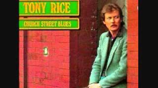 Tony Rice  Church Street Blues [upl. by Atiekan727]