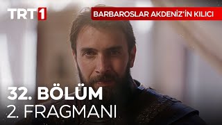 Barbaroslar Akdeniz’in Kılıcı 32 Bölüm 2 Fragmanı [upl. by Ahsoem]