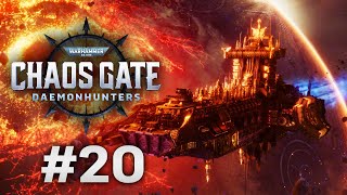 EYE OF THE STORM Warhammer 40000 Chaos Gate  Daemonhunters  Campaign Gameplay 20 [upl. by Aihsem763]