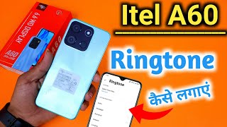 Itel A60 mein ringtone kaise set kare How to Set Ringtone in Itel A60 ringtone setting [upl. by Nosnek]