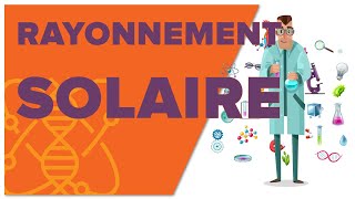 Rayonnement Solaire  1ère  Enseignement Scientifique [upl. by Joanna]