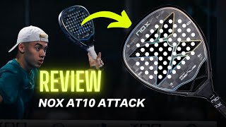 NOX AT10 ATTACK 🔥 POTÊNCIA e VERSATILIDADE ✅ MELHOR PALA de PADEL 2023 [upl. by Ebanreb656]