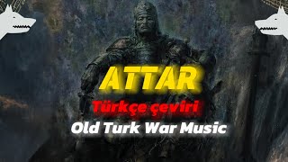 Attar  Türkçe çeviri [upl. by Ziza911]