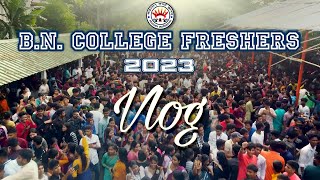 My Last College Freshers  Vlog  BN College  2023 [upl. by Eadwine697]