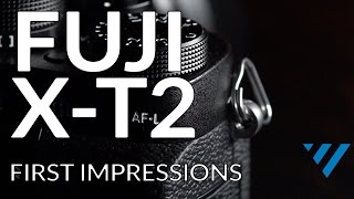 Fuji XT2  First Impressions [upl. by Debor]