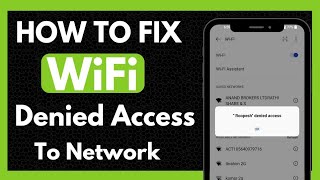 How to fix WIFI denied Access to network WIFI denied Access problem Fixed problem [upl. by Curry307]