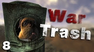 Fallout New Vegas Mods War Trash  Part 8 [upl. by Egedan]