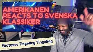 Amerikanen Reacts to Viral Svenska Klassiker Grotesco Tingeling Tingeling [upl. by Drofnil]