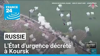 Russie  incursion ukrainienne lÉtat durgence décrété à Koursk • FRANCE 24 [upl. by Libenson]