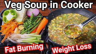 Healthy Veg Soup in Cooker  Ultimate Fat Burning Weight loss Vegetable Soup from Kitchen Scrap [upl. by Florian]