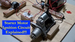 Starter Motor and Ignition Circuit Thoroughly Explained [upl. by Hoenack]